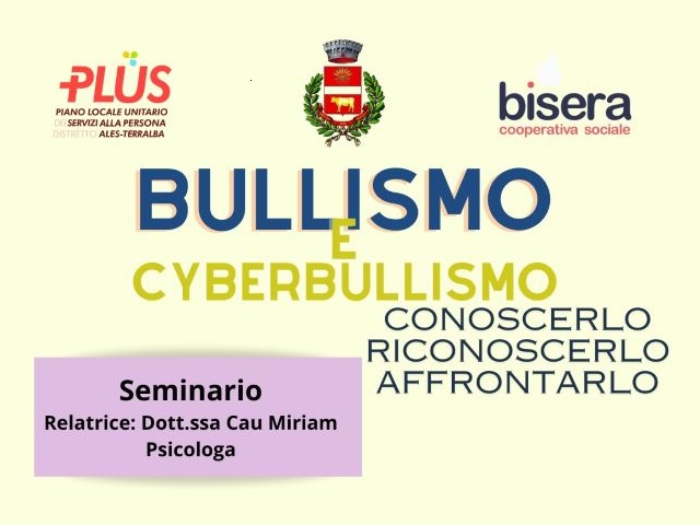 Seminario per la prevenzione e il contrasto del fenomeno del bullismo, cyber bullismo e uso consapevole di internet. 