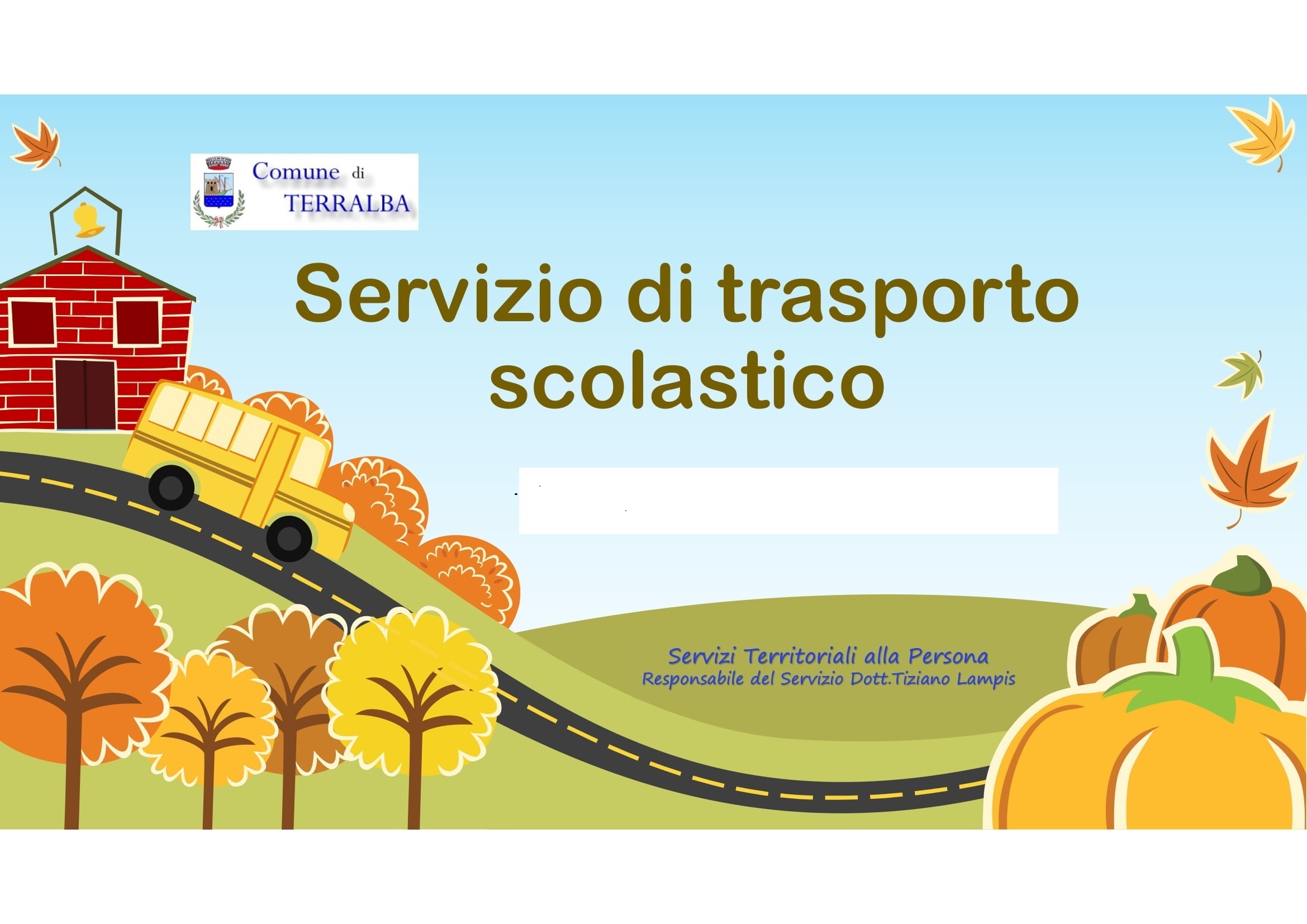 Servizio di trasporto scolastico a.s. 2023/2024 - alunni residenti nella frazione di tanca marchese
