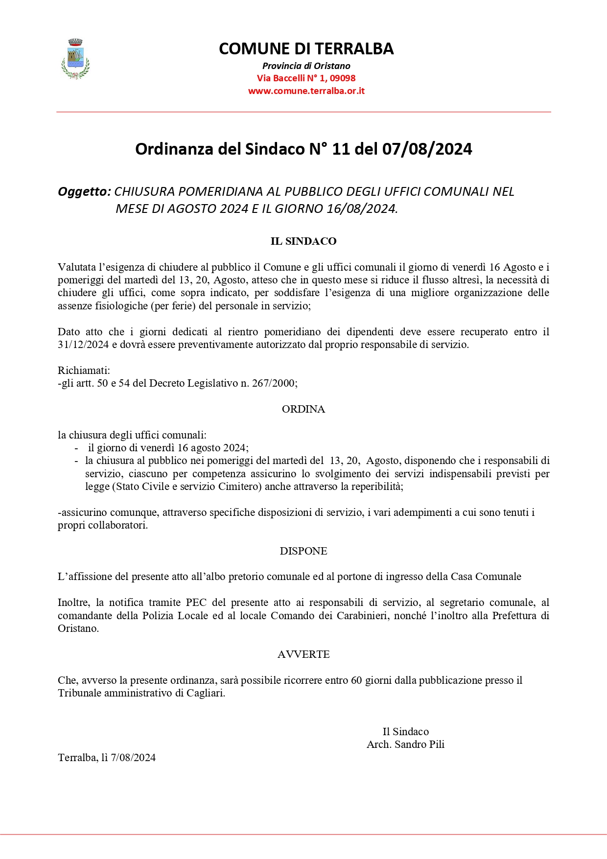 Chiusura pomeridiana al pubblico degli uffici comunali nel mese di agosto 2024 e il giorno 16/08/2024.