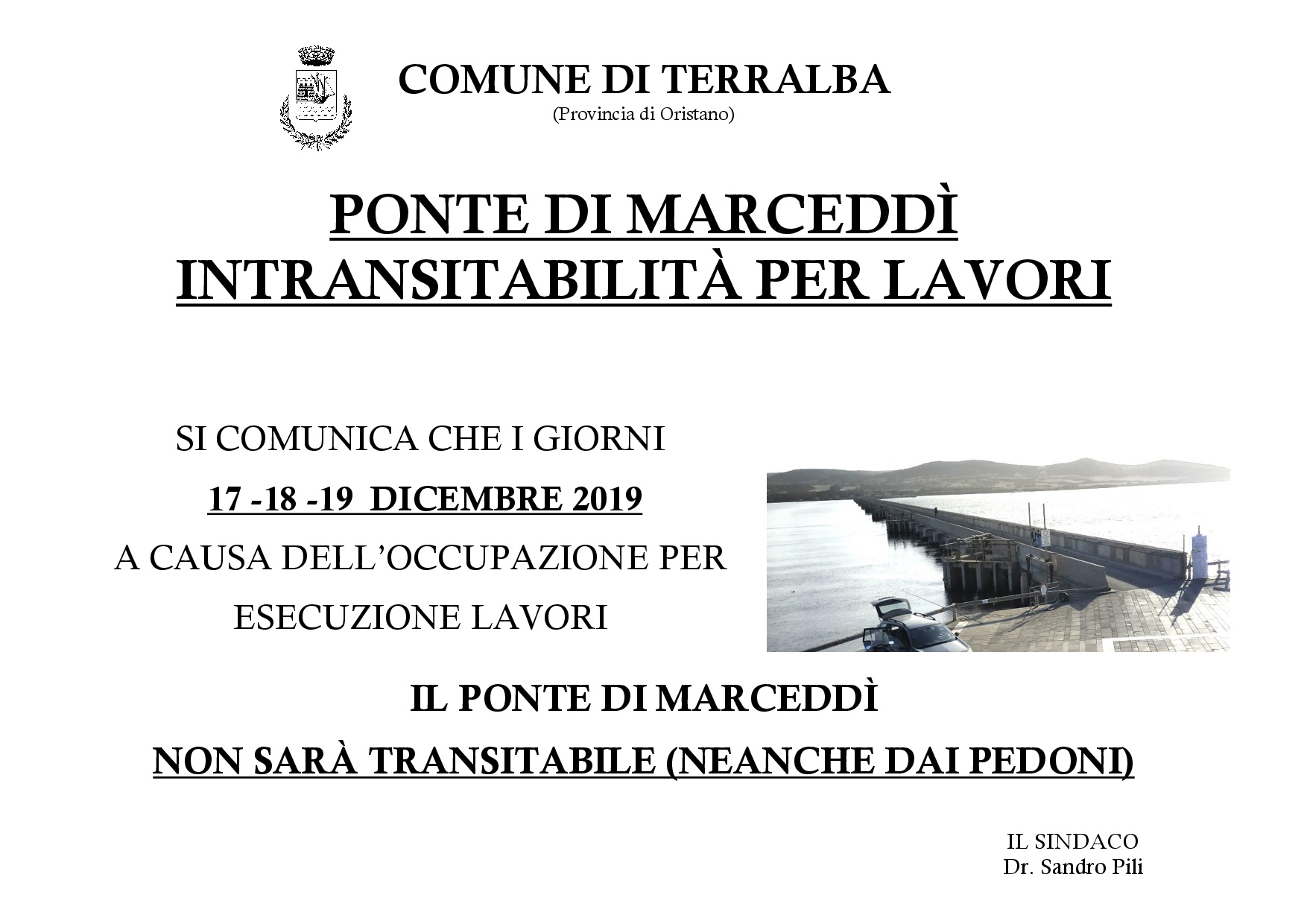 Interdizione al traffico del ponte di Marceddì per prove di carico